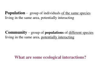 Population  –  group of individuals  of the same species