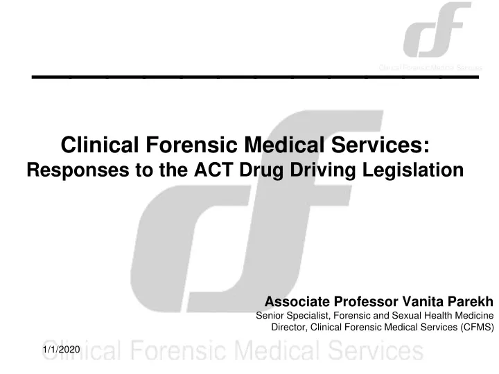 clinical forensic medical services responses to the act drug driving legislation