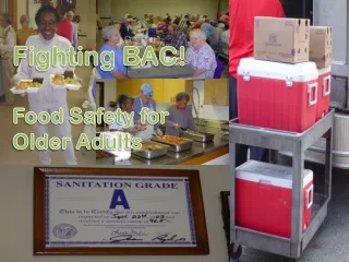 Fighting BAC! Food Safety for Older Adults