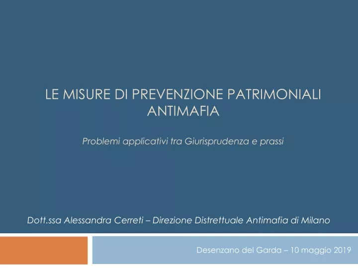 le misure di prevenzione patrimoniali antimafia p roblemi applicativi tra giurisprudenza e prassi