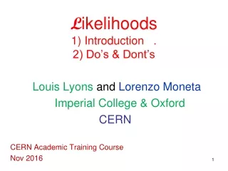 L ikelihoods 1) Introduction   . 2) Do’s &amp; Dont’s