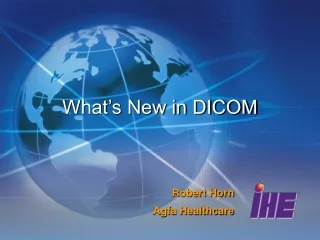 What’s New in DICOM