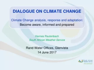 DIALOGUE ON CLIMATE CHANGE Climate Change analysis, response and adaptation: