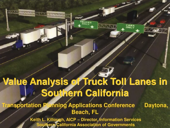 value analysis of truck toll lanes in southern