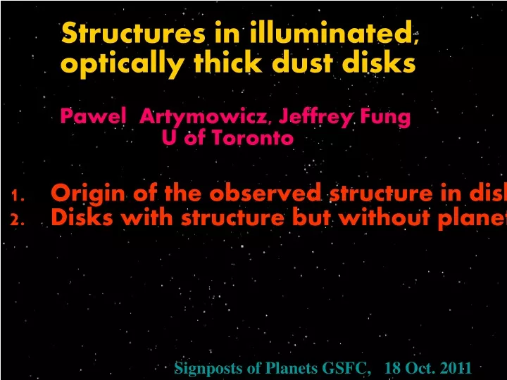 structures in illuminated optically thick dust