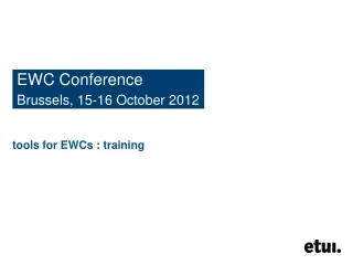 EWC Conference Brussels, 15-16 October 2012