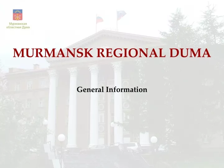 murmansk regional duma general information