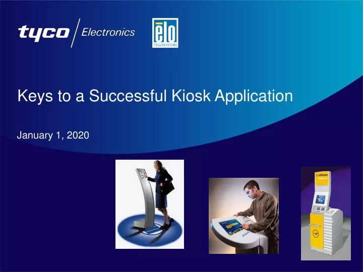 keys to a successful kiosk application