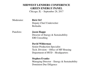 MIDWEST LENDERS CONFERENCE GREEN ENERGY PANEL  Chicago, IL – September 28, 2017