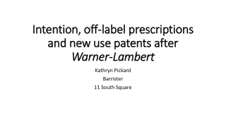 Intention, off-label prescriptions and new use patents after  Warner-Lambert