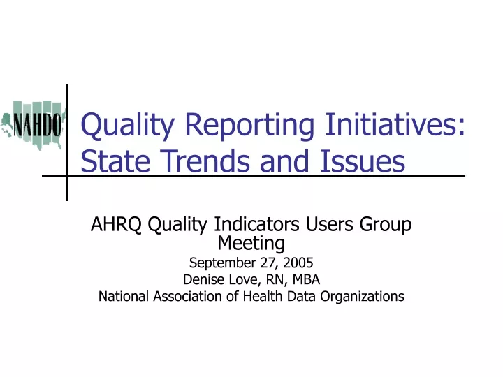 quality reporting initiatives state trends and issues