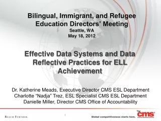 Bilingual, Immigrant, and Refugee  Education Directors’ Meeting Seattle, WA May 18, 2012
