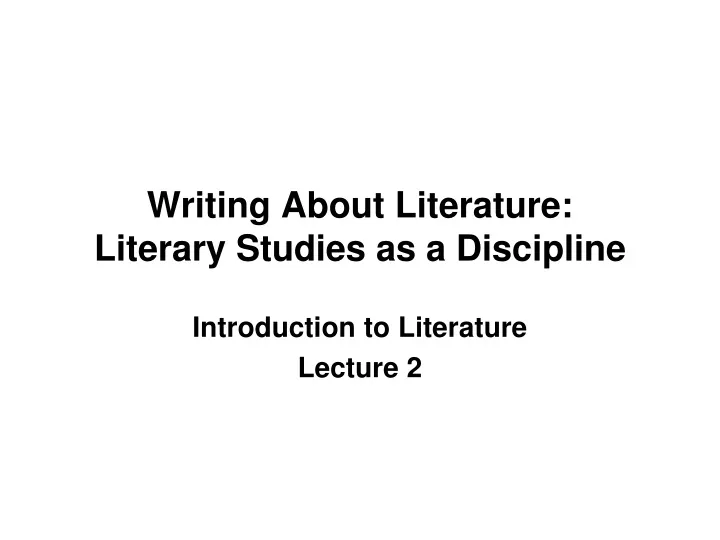 writing about literature literary studies as a discipline