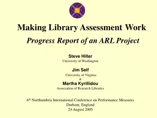 Making Library Assessment Work Progress Report of an ARL Project