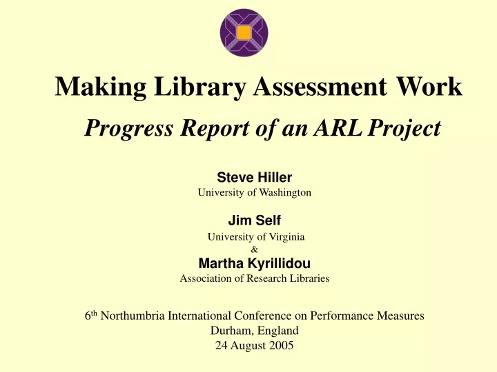 making library assessment work progress report of an arl project