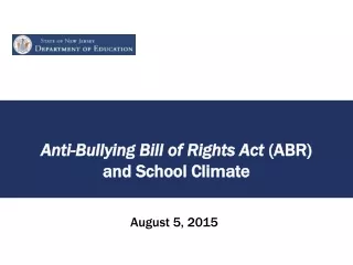 Anti-Bullying Bill of Rights Act  (ABR) and School Climate