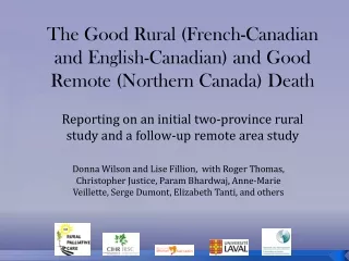 The Good Rural (French-Canadian and English-Canadian) and Good Remote (Northern Canada) Death