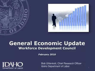 General Economic  Update Workforce Development Council February 2010