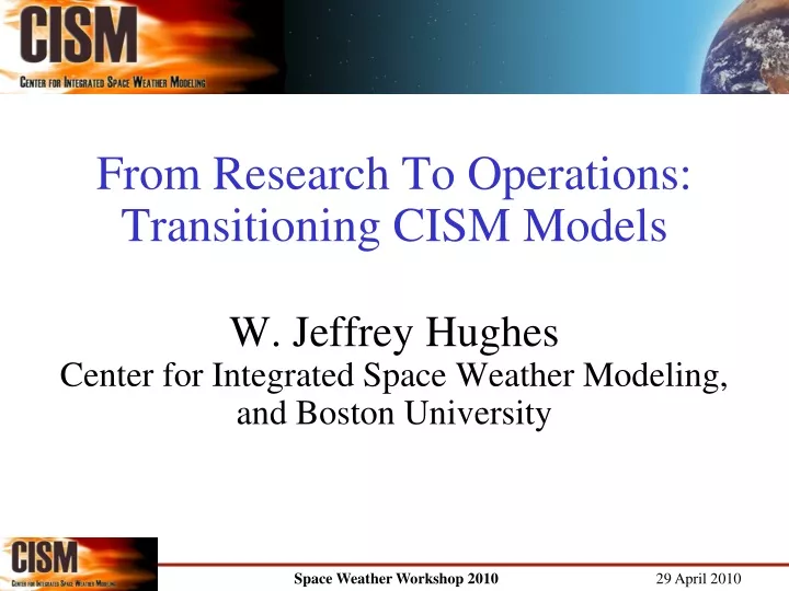 from research to operations t ransitioning cism