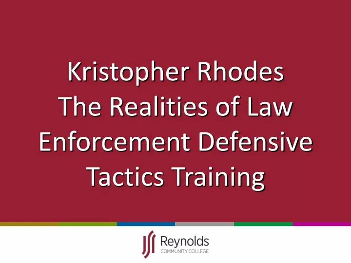 kristopher rhodes the realities of law enforcement defensive tactics training