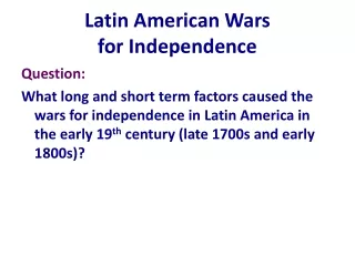 Latin American Wars  for Independence