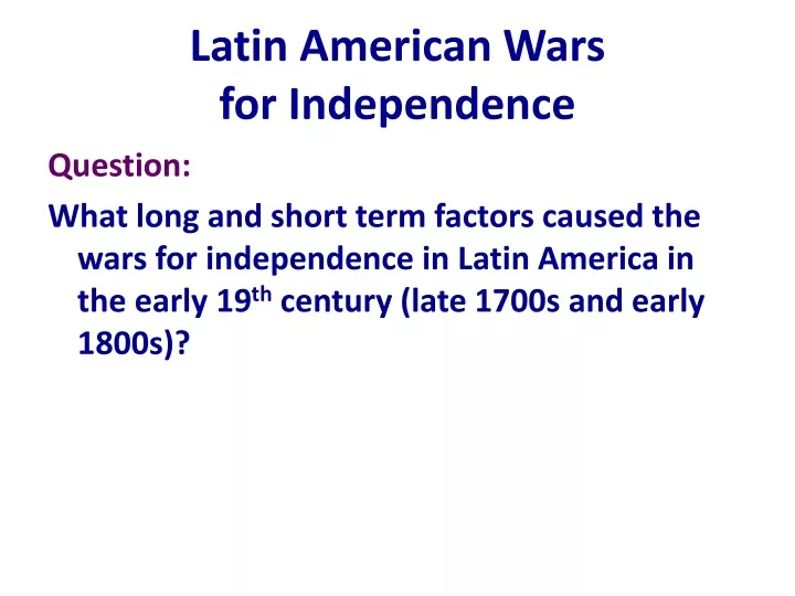 latin american wars for independence