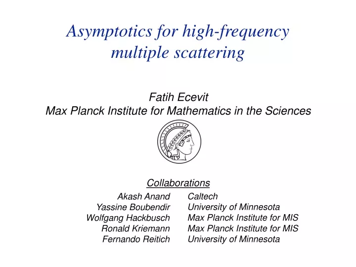 asymptotics for high frequency multiple scattering