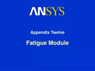 Fatigue Module