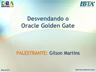 Desvendando o  Oracle Golden Gate