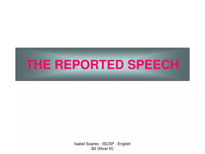 the reported speech