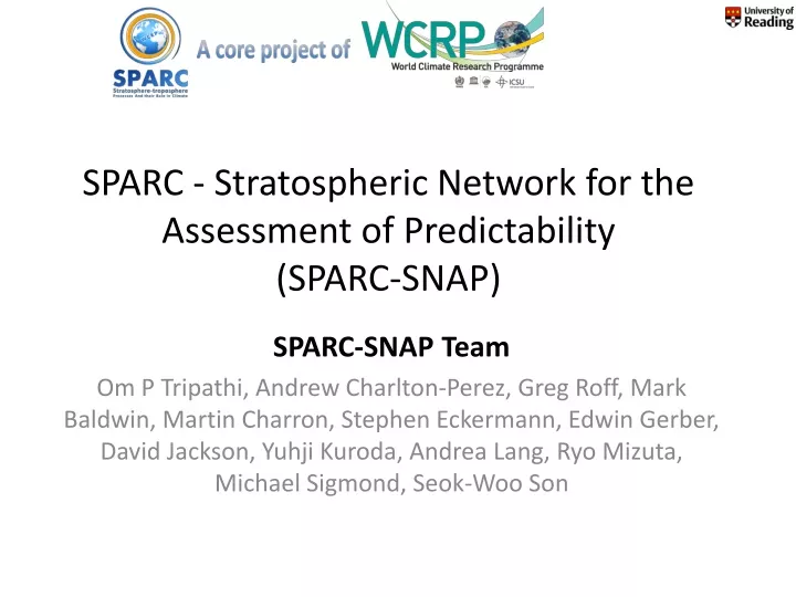 sparc stratospheric network for the assessment of predictability sparc snap