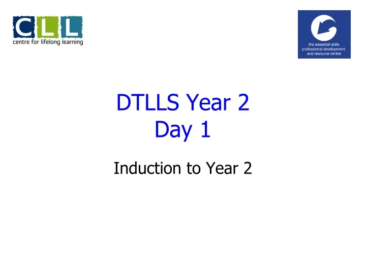 dtlls year 2 day 1