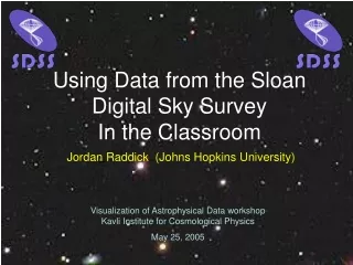 Using Data from the Sloan Digital Sky Survey In the Classroom