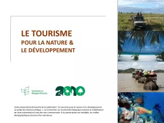 LE TOURISME  POUR LA NATURE &amp;  LE DÉVELOPPEMENT