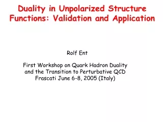Duality in Unpolarized Structure Functions: Validation and Application