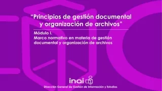 “Principios de gestión documental  y organización de archivos”