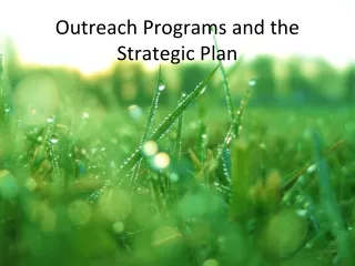 Outreach Programs and the Strategic Plan