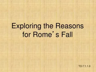 Exploring the Reasons for Rome ’ s Fall