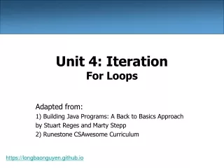 Unit 4: Iteration  For  Loops