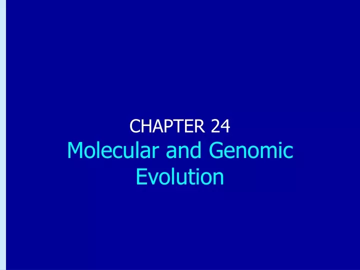 chapter 24 molecular and genomic evolution
