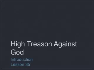 High Treason Against God