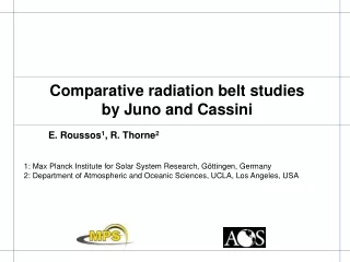 Comparative radiation belt studies by Juno and Cassini