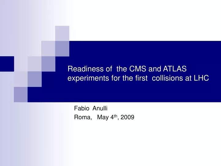 readiness of the cms and atlas experiments for the first collisions at lhc