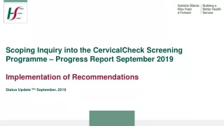 Scoping Inquiry into  the  CervicalCheck  Screening  Programme  – Progress Report September 2019