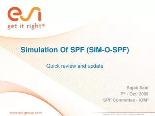 Simulation Of SPF (SIM-O-SPF) Quick review and update