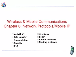 Wireless &amp; Mobile Communications  Chapter 6: Network Protocols/Mobile IP