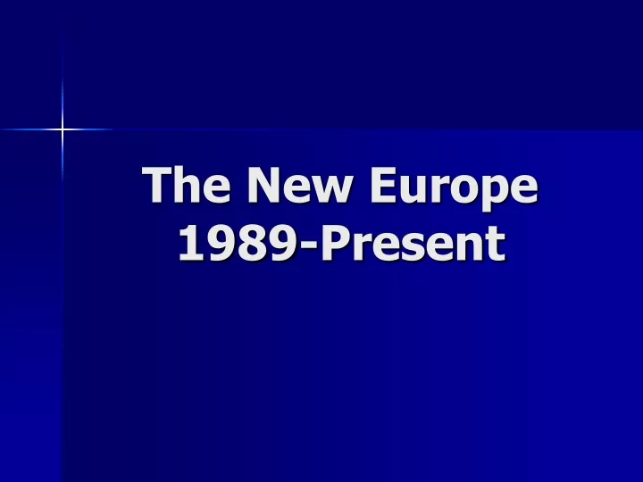 the new europe 1989 present