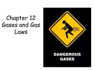 Chapter 12 Gases and Gas Laws