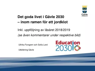 Det goda livet i Gävle 2030  – inom ramen för ett jordklot