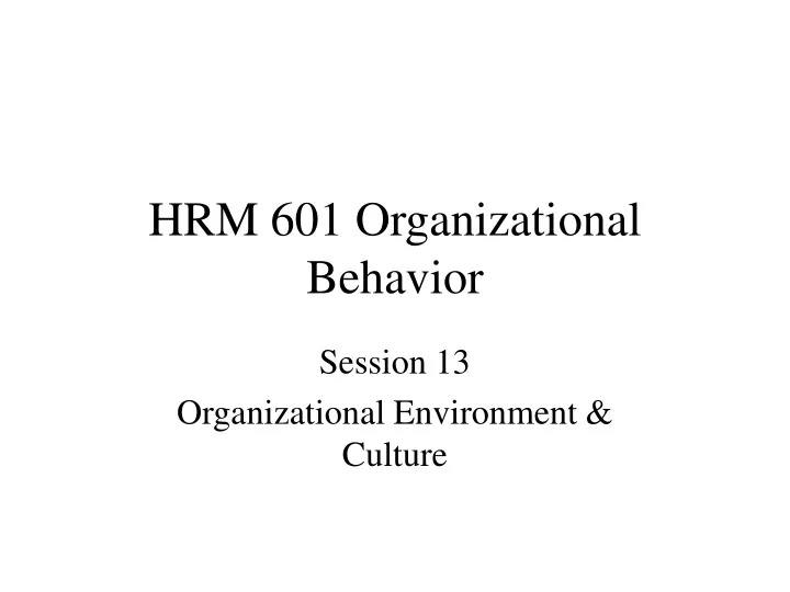 hrm 601 organizational behavior